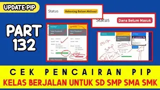 CEK PENCAIRAN PIP KELAS BERJALAN UNTUK SD SMP SMA SMK PART 132