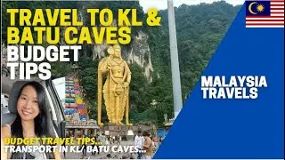 Kuala Lumpur Travel Guide 2025 - KL Sentral and Batu Caves Budget Tips 2025
