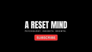 A RESET MIND - Channel Intro -   #psychology #selfawareness  #psychologytips  #personalgrowth