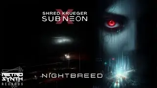 SUB NEON & Shred Krueger - Nightbreed (Official Video) / RetroSynth #synthwave #retrowave