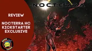 Nocterra HC Kickstarter Exclusive! REVIEW