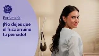 Anti Frizz, controla el encrespamiento y luce un cabello sedoso
