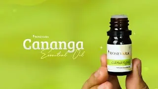 Rosevara Cananga Essential Oil