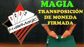 Magia con Monedas. Transposici&oacute;n de moneda firmada