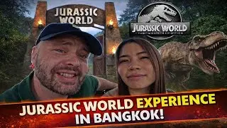 [JURASSIC WORLD BANGKOK] We go to visit the jurassic world experience in Bangkok
