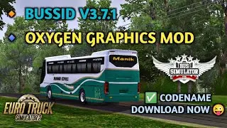 🟩 BUSSID V3.7.1 New Ets2 Oxygen Graphics Codename Released ✴️ Free Download Now ✅