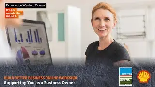 Build Better Business Online Workshop: Supporting You as a Business Owner