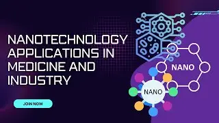 NANOTECHNOLOGY APPLICATIONS IN MEDICINE AND INDUSTRY