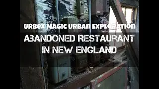 Urbex Magic Urban Exploring Abandoned Fine Dining Luxury Restaurant in MA Crazy Decor and Antiques