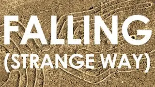Falling (Strange Way) Video Ken Fletcher