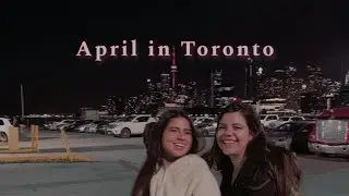 Vlog de Abril em Toronto - 2022