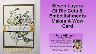 Make a Wow card using 7 layers of die cuts & embellishments
