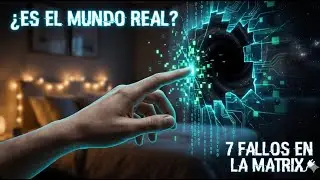&iquest;Es el Mundo Real? 7 Fallos en la Matrix que te Har&aacute;n Dudar 🔌 (ASMR)