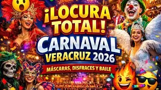 &iexcl;LOCURA TOTAL! Festival de M&aacute;scaras y Disfraces 🎭🔥 Carnaval Veracruz 2026 | M&uacute;sica, Baile y Alegr&iacute;a