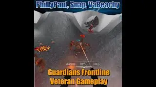 Guardians Frontline: Veteran Gameplay, Snap1979, PhillyPaul, VaBeachy.com