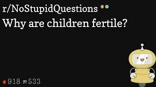 Why are children fertile?
