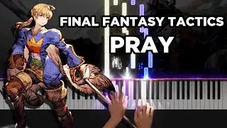 FF Tactics - Pray (Piano Synthesia) 🎹