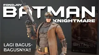 KURANGNYA TETAP ADA, TAPI TETAP PUAS KOK. INI REVIEW FONDJOY BATMAN KNIGHTMARE BVS SKALA 1/10