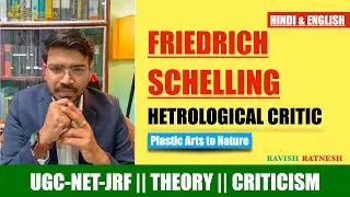 21 - FRIEDRICH SCHELLING || Plastic Arts to Nature || Romantic Criticism || GERMAN IDEALISM || NET