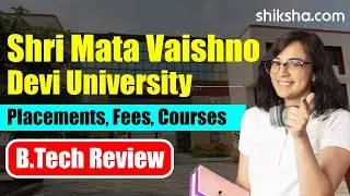 Shri Mata Vaishno Devi University BTech Review