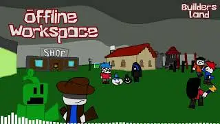 Offline Workspace (Builders Land Song) | Forsaken The Hope OST