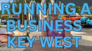 Running A Business In Key West.  What Is It Like?