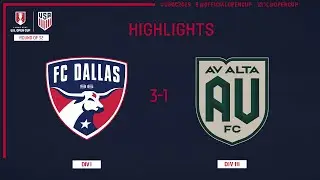 FC Dallas vs AV Alta FC Highlights | U.S. Open Cup Round of 32 | May 7, 2025