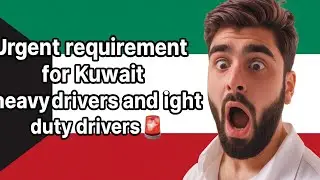 Kuwait Urgent Requirement 🚨 | Heavy Driver & Light Duty Driver Jobs | Free CV Selection | WhatsA