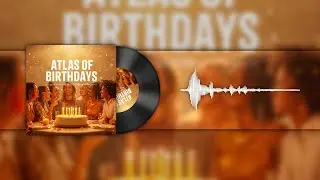 7-Joyful Birthday Song | Soft Afrobeat Birthday Vibes 2026 | Atlas of Birthdays