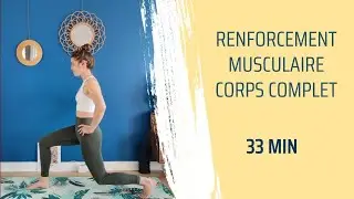RENFORCEMENT MUSCULAIRE CORPS COMPLET - 0 SAUT - 33MIN