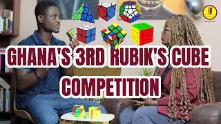 GHANA OPEN 2025 - GHANA'S 3RD SPEEDCUBING COMPETITION - INTERVIEW WITH SPEEDCUBER PETER DANKWA