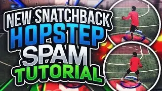 NEW SnatchBack Hopstep Spam Tutorial! | Best Hopstep Dribble Combo In NBA 2K17! | Best Dribble Move