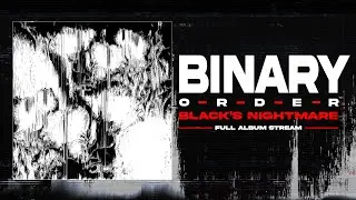 Binary Order - Black's Nightmare (Full Album Stream)