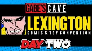 Lexington Comic Con 2022: Day 2