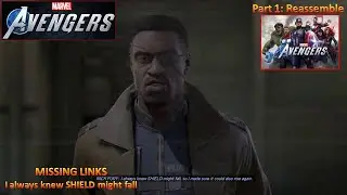 [*/\*] Marvel's Avengers - Missing Links - I always knew SHIELD might fall (Cinematic) (Part 1)