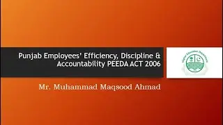 Punjab Employees’ Efficiency, Discipline & Accountability PEEDA ACT 2006