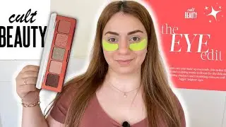 Cultbeauty The Eye Edit Unboxing & Try On