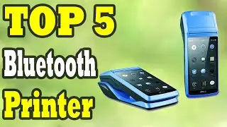 Top 5 Best Bluetooth Printer Review In 2020