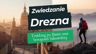 Bastei + Drezno w 2 dni | Trekking w Szwajcarii Saksońskiej i zwiedzanie Starego Miasta