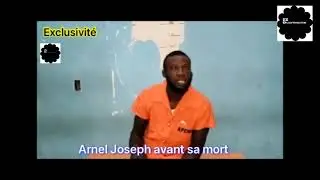 Arnel Joseph : D&eacute;claration choc depuis sa cellule avant sa mort
