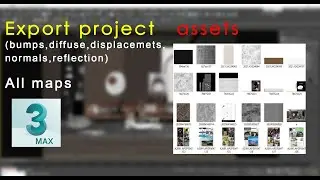 how to export project assets (maps) in 3ds max