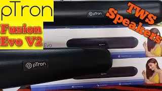 Ptron Fusion Evo V2 10W Wireless Soundbar Speakers Unboxing and Review