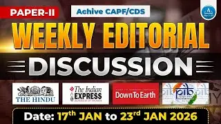 17th-23rd Jan 2026 | Paper-2 Weekly Current Affairs Discussion | Paper-2 Most Important Editorial