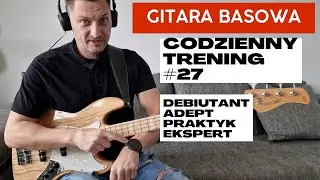 Gitara Basowa Codzienny Trening #27