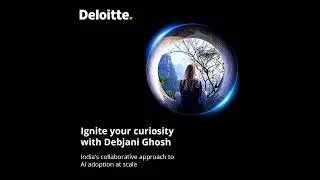 Ignite your curiosity with Debjani Ghosh