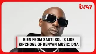 Bien from Sauti Sol is like Kipchoge of Kenyan music, it goes without saying: DNA #DrOfwenekeTonight