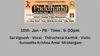 Paddhathi Music Fest 2025 - 26 l Carnatica & Sri Parthasarathy Swami Sabha lSai Vignesh & Party