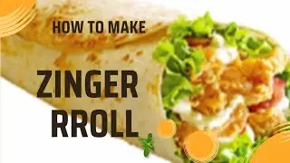 🌯 Crispy Zinger Roll Recipe|Street Style Chicken Roll | Homemade Spicy Snack 😋|#foryou #subscribers 