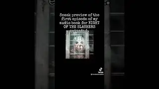 SNEAK PREVIEW of my audio book NIGHT OF THE SLASHERS episode 1. #horrorstories #audiobook #slasher
