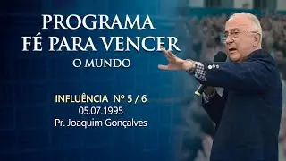 05.07.1995 - INFLUÊNCIA - Nº 5 / 6 - Pr. Joaquim Gonçalves